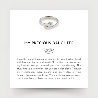 My Precious Daughter - Hug Ring