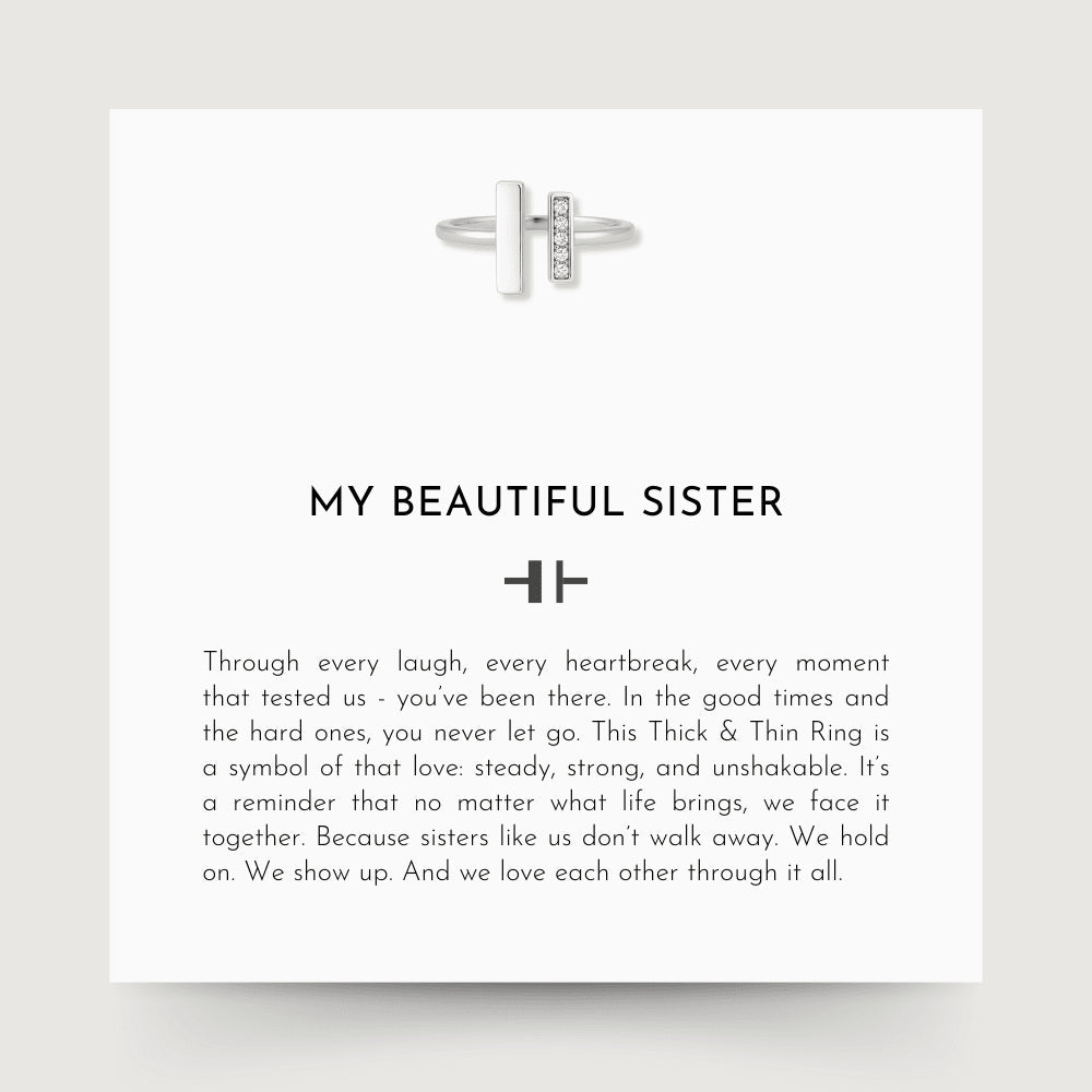 To My Sister - Thick & Thin Ring