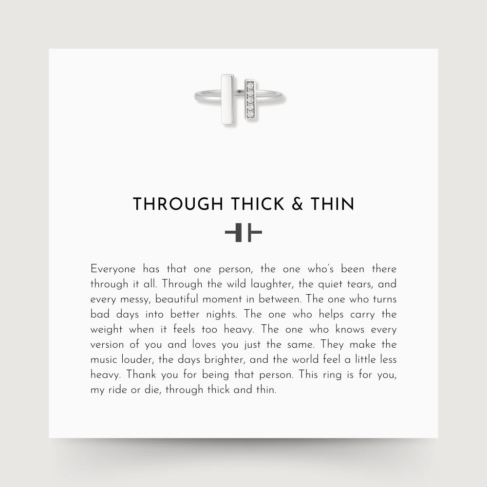 Through Thick & Thin Ring