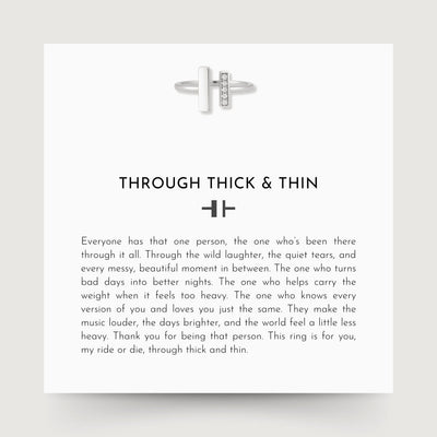 Through Thick & Thin Ring